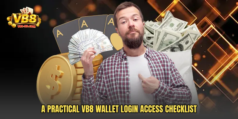 A practical VB8 Wallet Login Access checklist