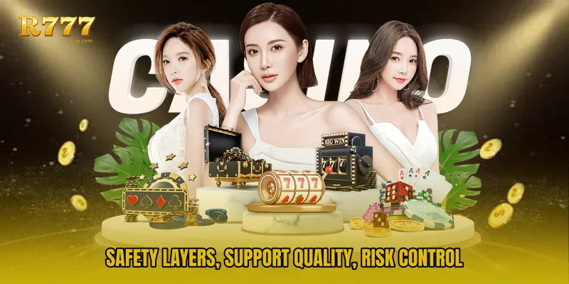 Safety layers, support quality, risk control